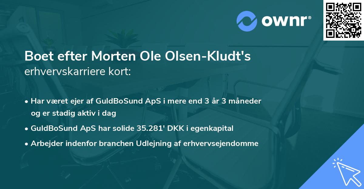 Boet efter Morten Ole Olsen-Kludt's erhvervskarriere kort