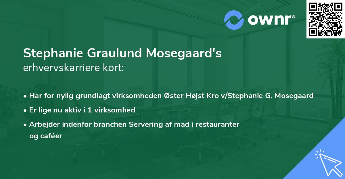 Stephanie Graulund Mosegaard's erhvervskarriere kort