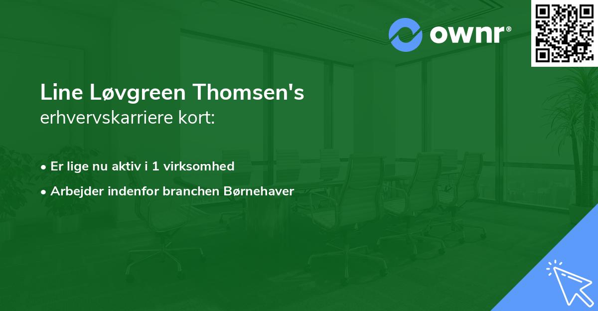 Line Løvgreen Thomsen's erhvervskarriere kort