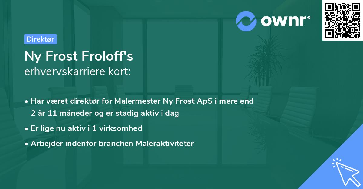 Ny Frost Froloff's erhvervskarriere kort
