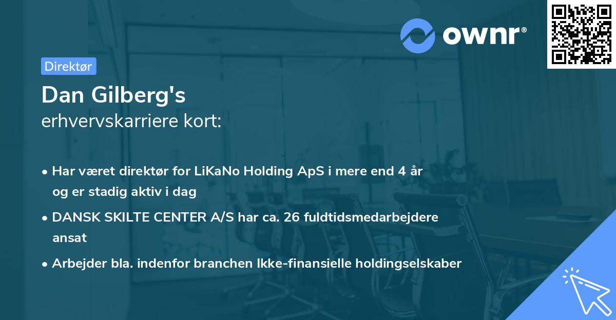 Dan Gilberg's erhvervskarriere kort