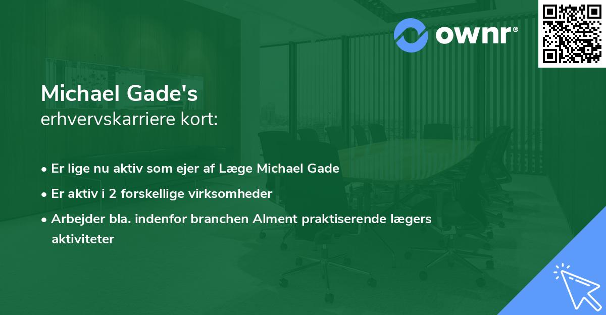 Michael Gade's erhvervskarriere kort