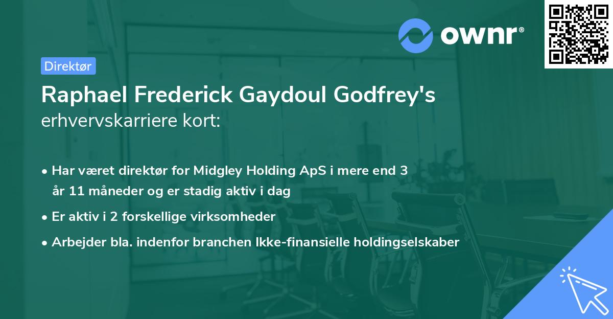 Raphael Frederick Gaydoul Godfrey's erhvervskarriere kort