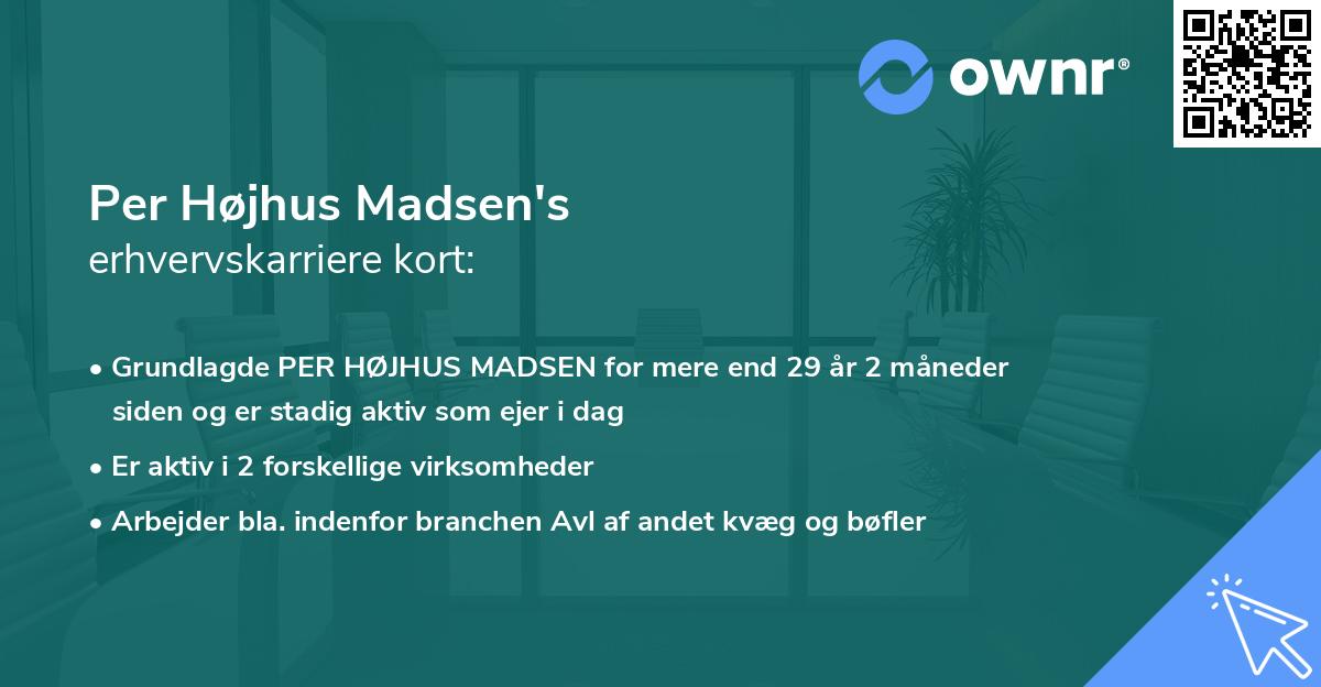 Per Højhus Madsen's erhvervskarriere kort