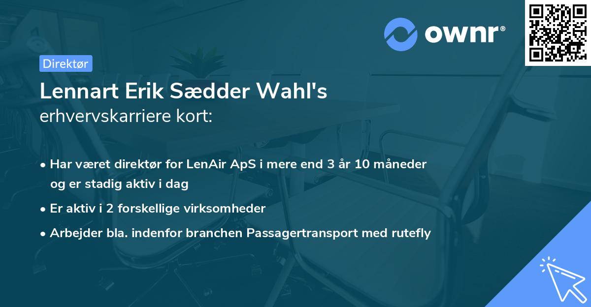 Lennart Erik Sædder Wahl's erhvervskarriere kort