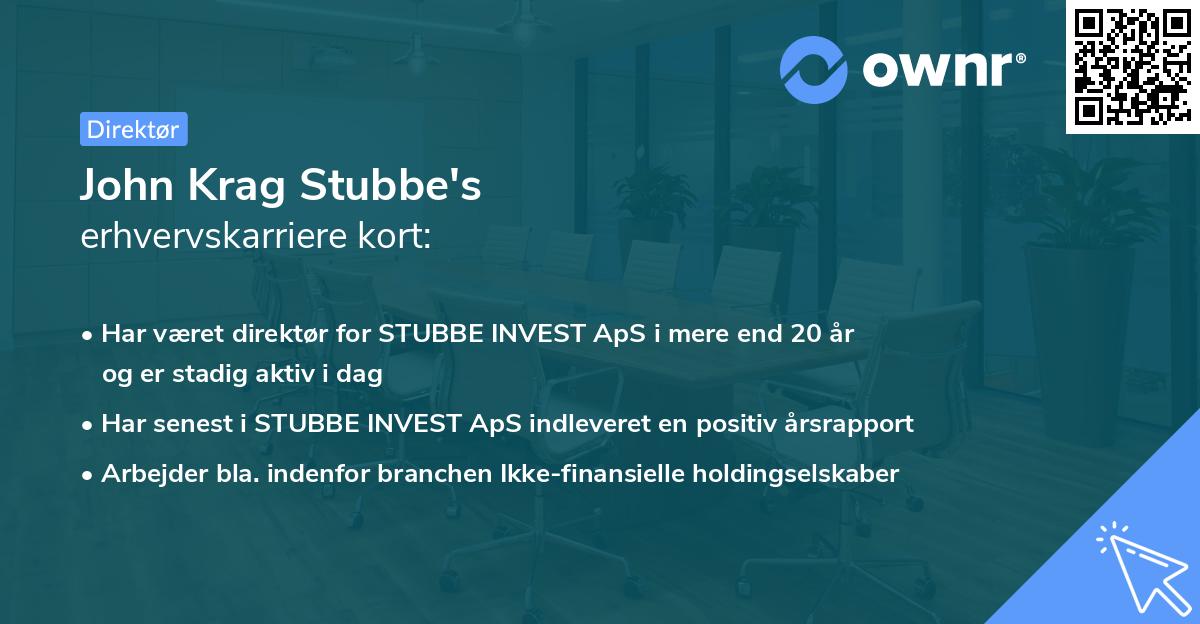 John Krag Stubbe's erhvervskarriere kort