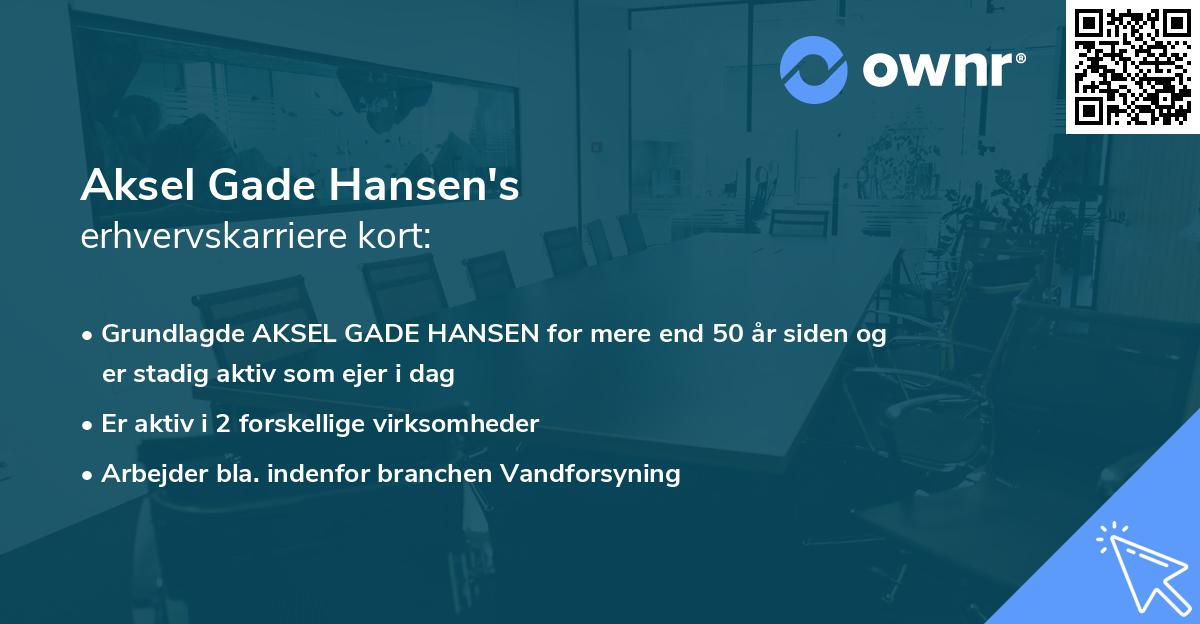 Aksel Gade Hansen's erhvervskarriere kort