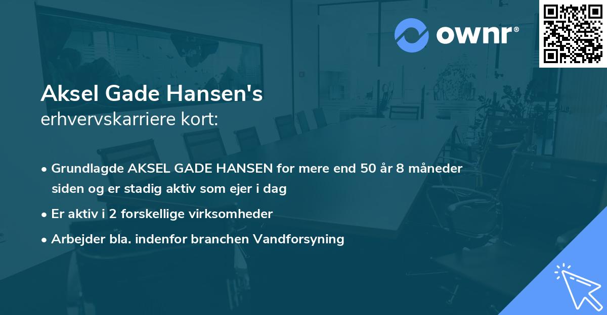 Aksel Gade Hansen's erhvervskarriere kort