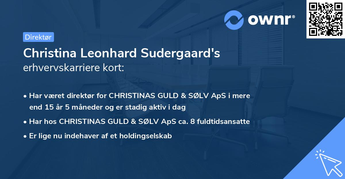 Christina Leonhard Sudergaard's erhvervskarriere kort