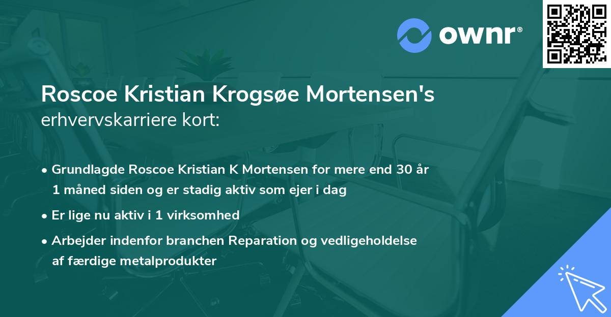 Roscoe Kristian Krogsøe Mortensen's erhvervskarriere kort