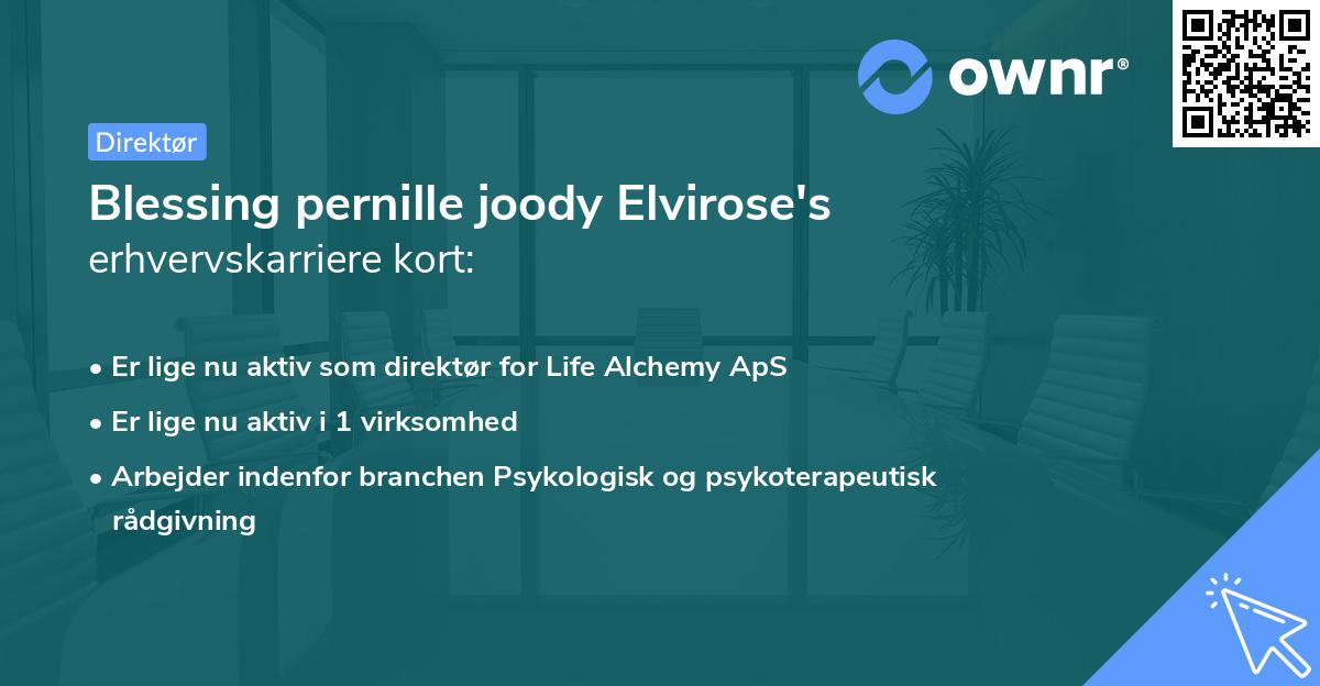 Blessing pernille joody Elvirose's erhvervskarriere kort