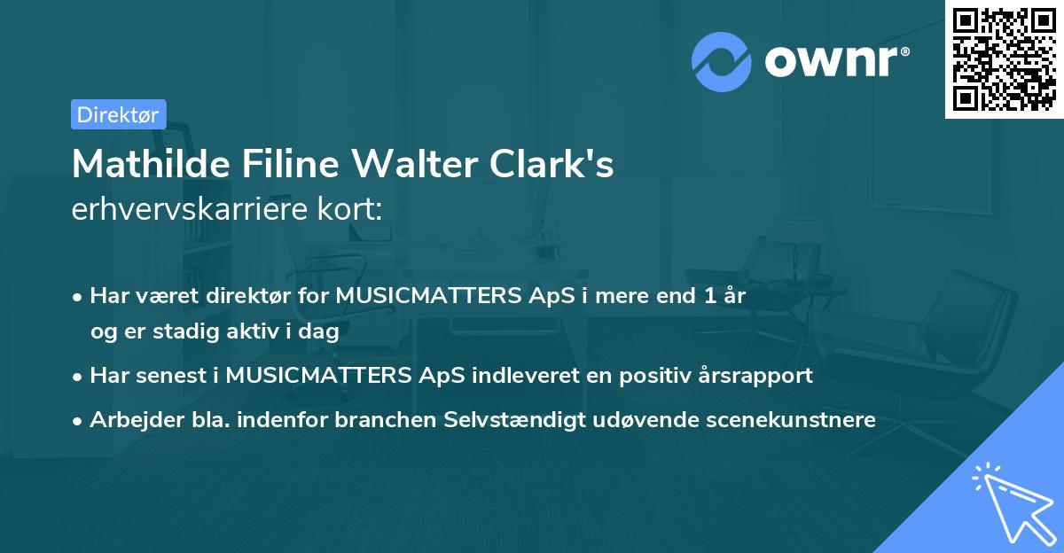 Mathilde Filine Walter Clark's erhvervskarriere kort