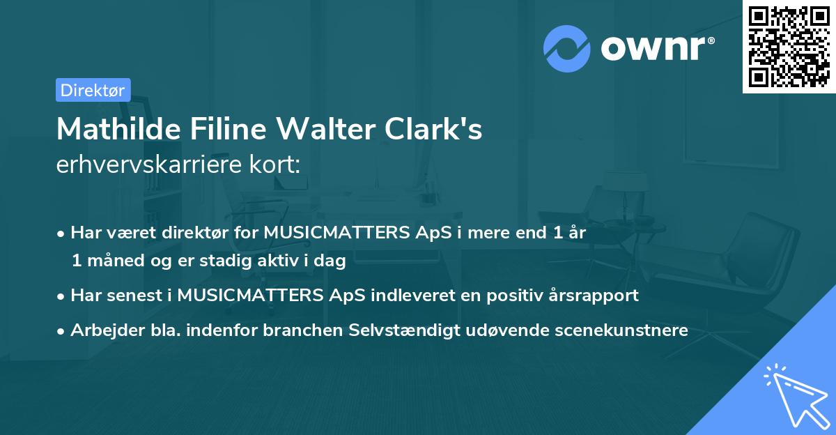 Mathilde Filine Walter Clark's erhvervskarriere kort