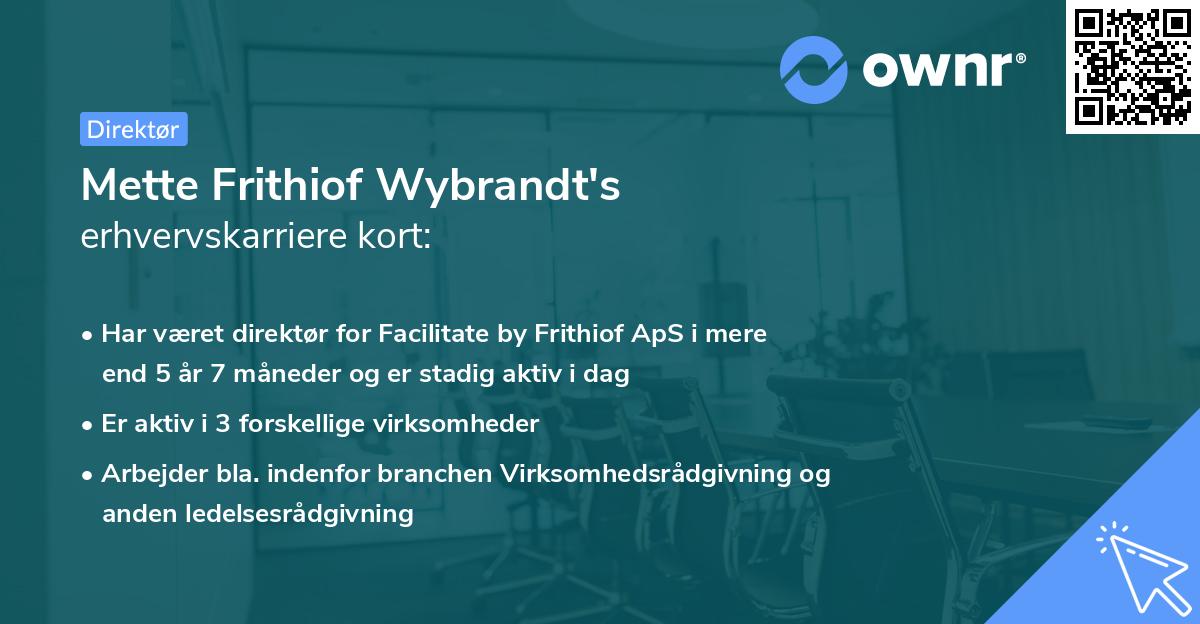 Mette Frithiof Wybrandt's erhvervskarriere kort