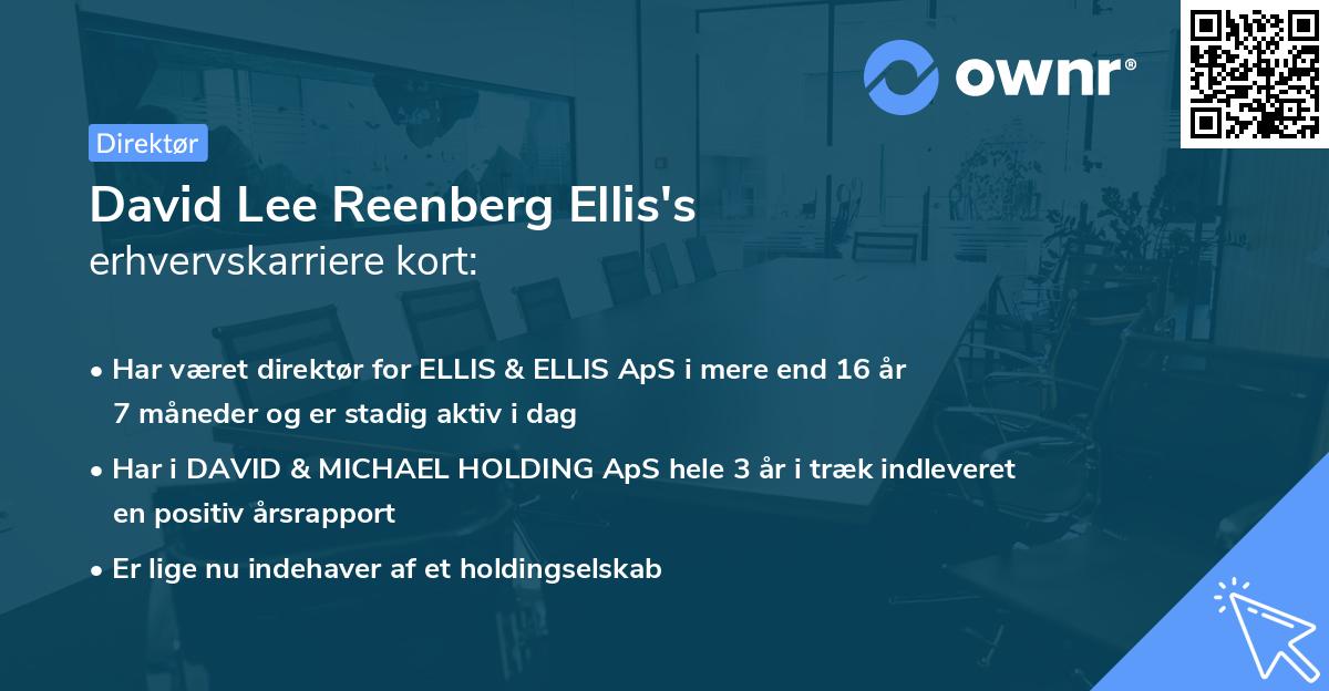 David Lee Reenberg Ellis's erhvervskarriere kort