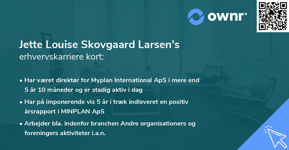 Jette Louise Skovgaard Larsen's erhvervskarriere kort