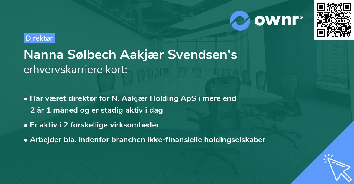 Nanna Sølbech Aakjær Svendsen's erhvervskarriere kort