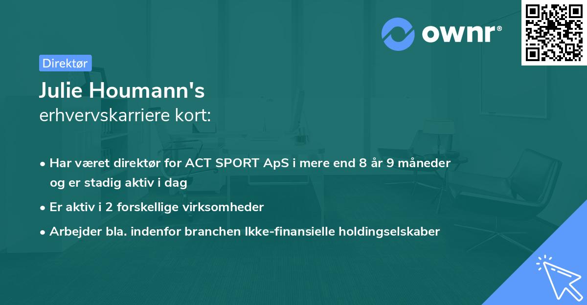 Julie Houmann's erhvervskarriere kort