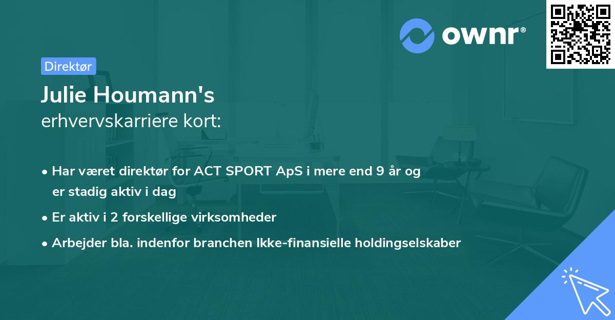 Julie Houmann's erhvervskarriere kort