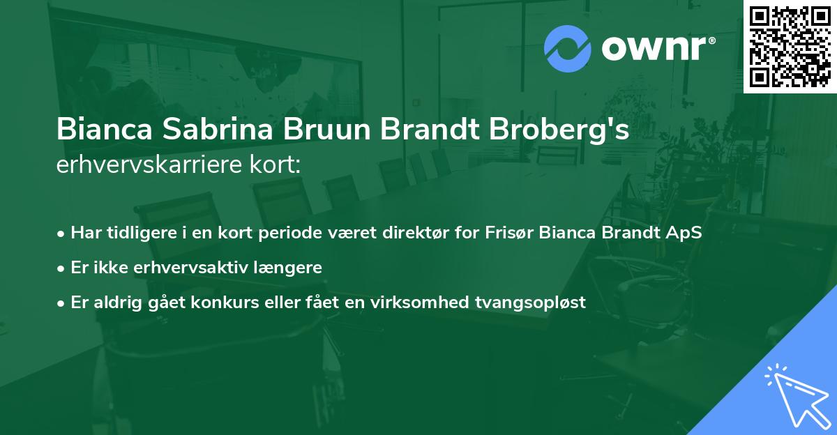 Bianca Sabrina Bruun Brandt Broberg's erhvervskarriere kort