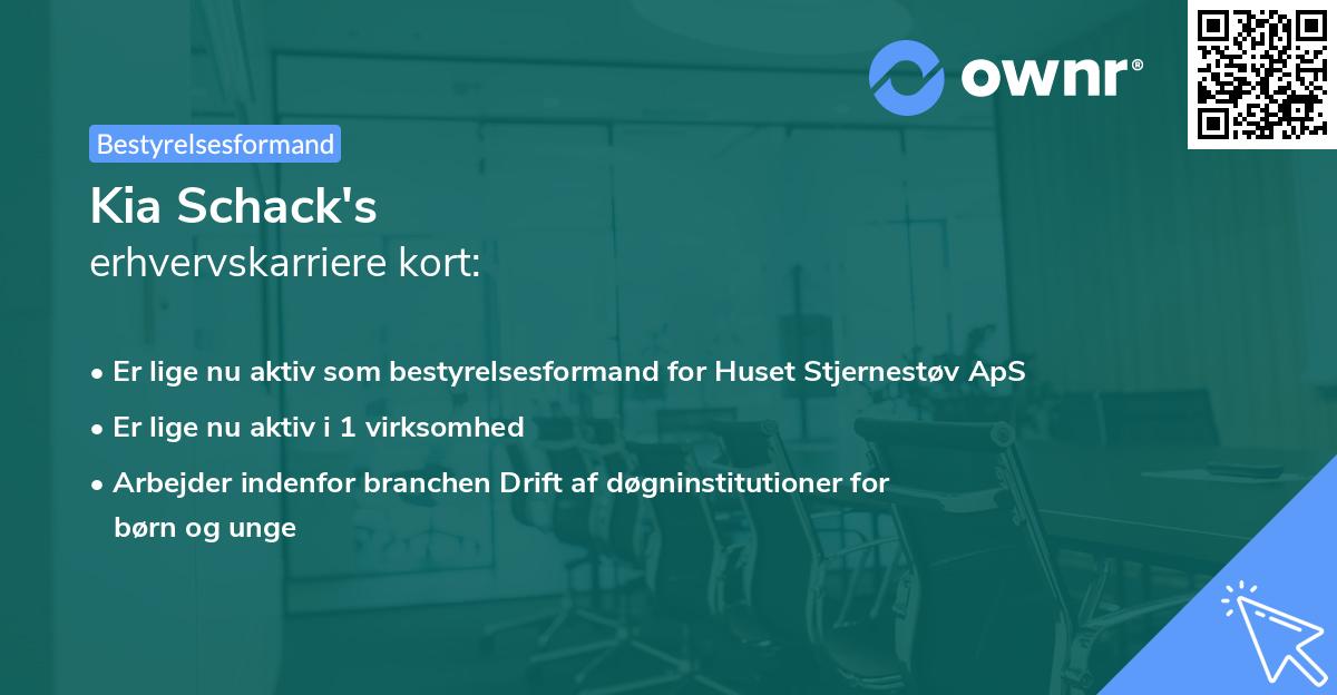 Kia Schack's erhvervskarriere kort