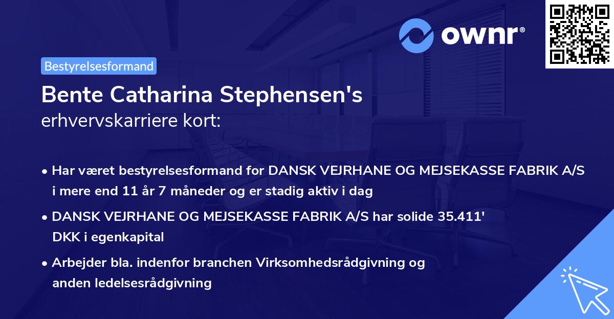 Bente Catharina Stephensen's erhvervskarriere kort