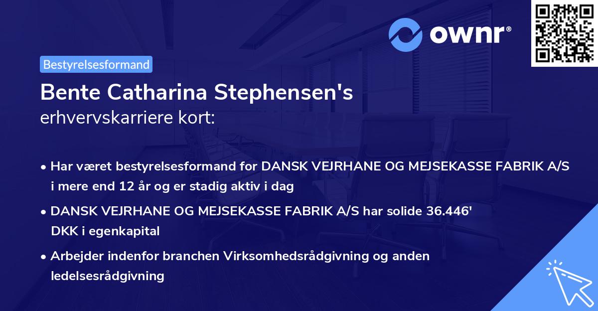 Bente Catharina Stephensen's erhvervskarriere kort