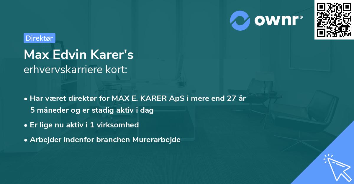 Max Edvin Karer's erhvervskarriere kort