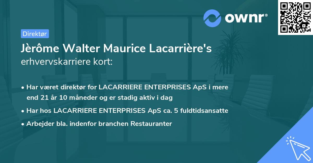 Jèrôme Walter Maurice Lacarrière's erhvervskarriere kort