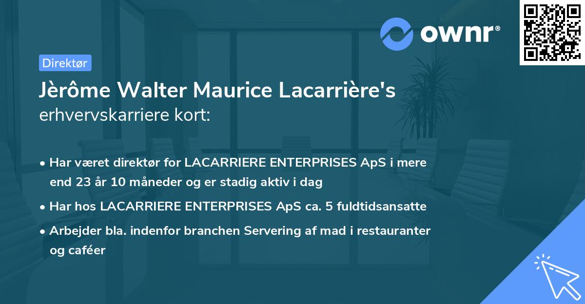 Jèrôme Walter Maurice Lacarrière's erhvervskarriere kort