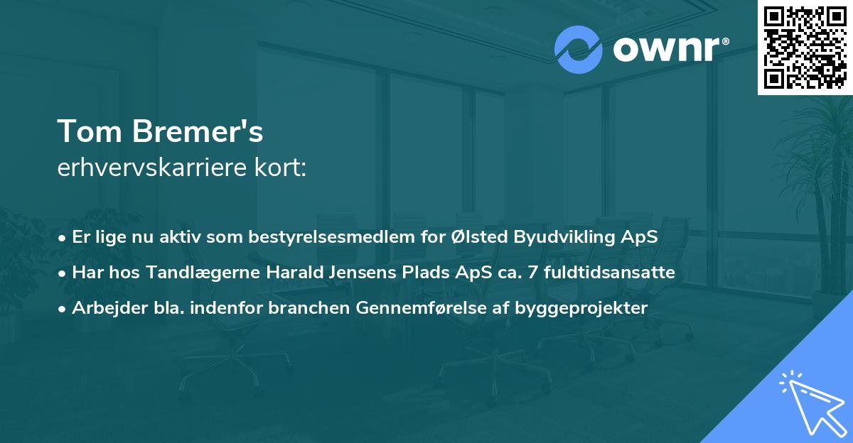 Tom Bremer's erhvervskarriere kort