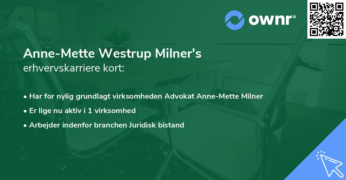 Anne-Mette Westrup Milner's erhvervskarriere kort