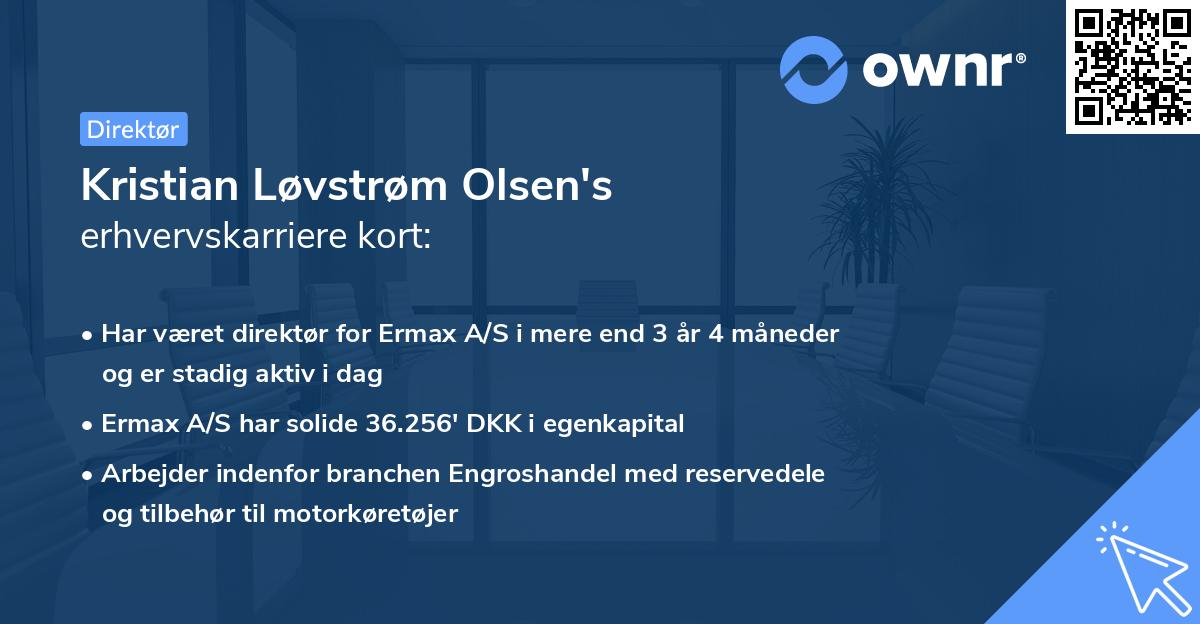 Kristian Løvstrøm Olsen's erhvervskarriere kort