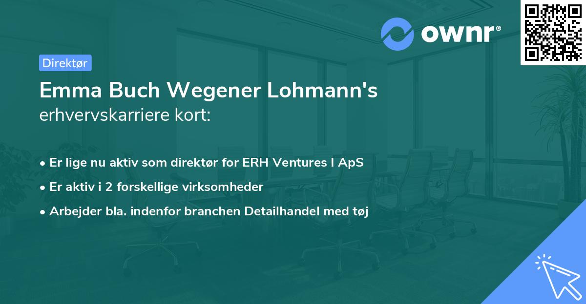Emma Buch Wegener Lohmann's erhvervskarriere kort