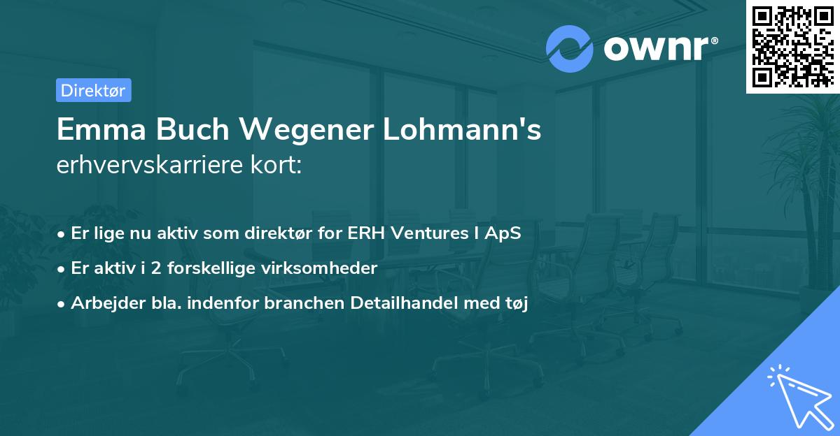 Emma Buch Wegener Lohmann's erhvervskarriere kort