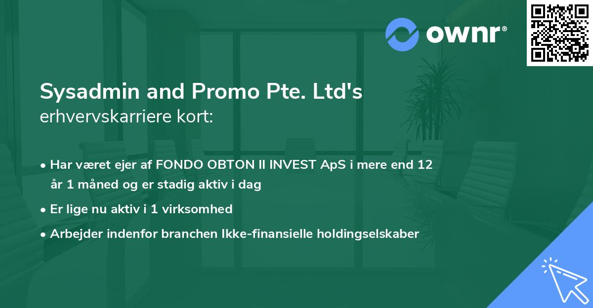 Sysadmin and Promo Pte. Ltd's erhvervskarriere kort