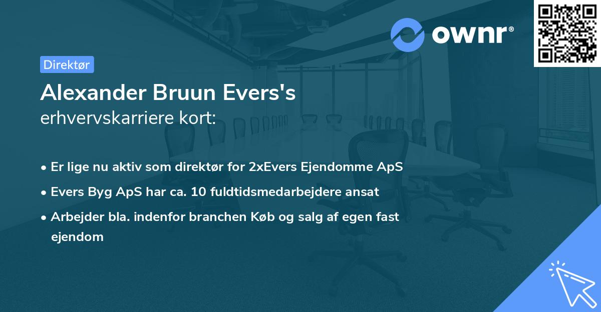 Alexander Bruun Evers's erhvervskarriere kort
