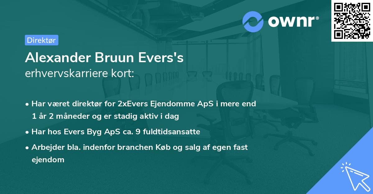 Alexander Bruun Evers's erhvervskarriere kort