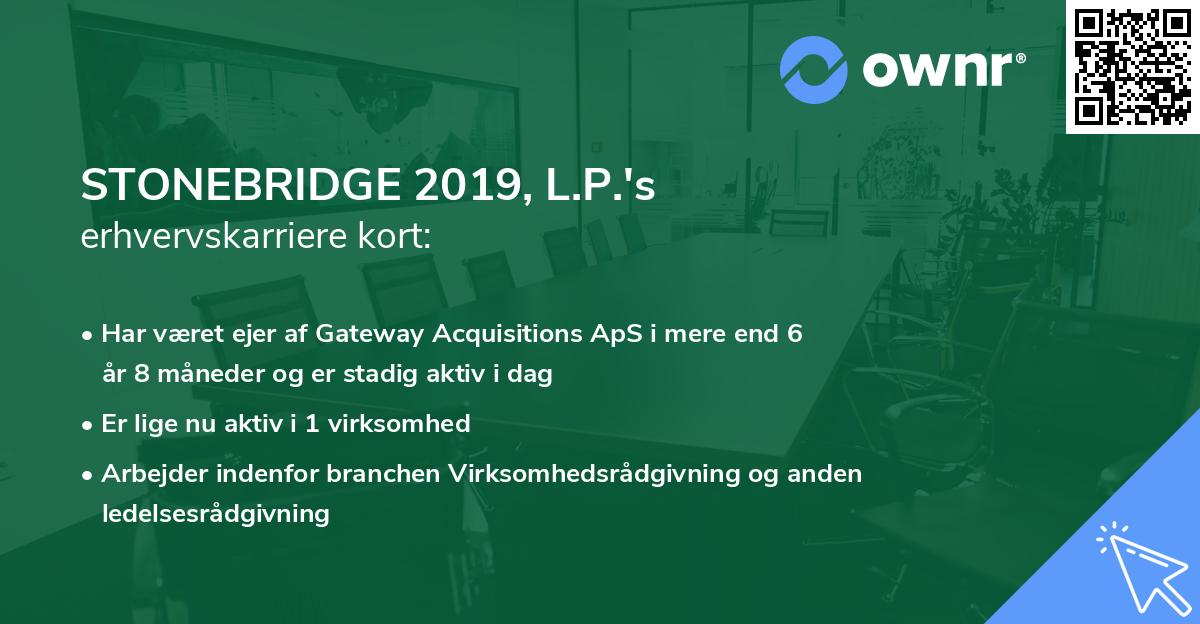 STONEBRIDGE 2019, L.P.'s erhvervskarriere kort