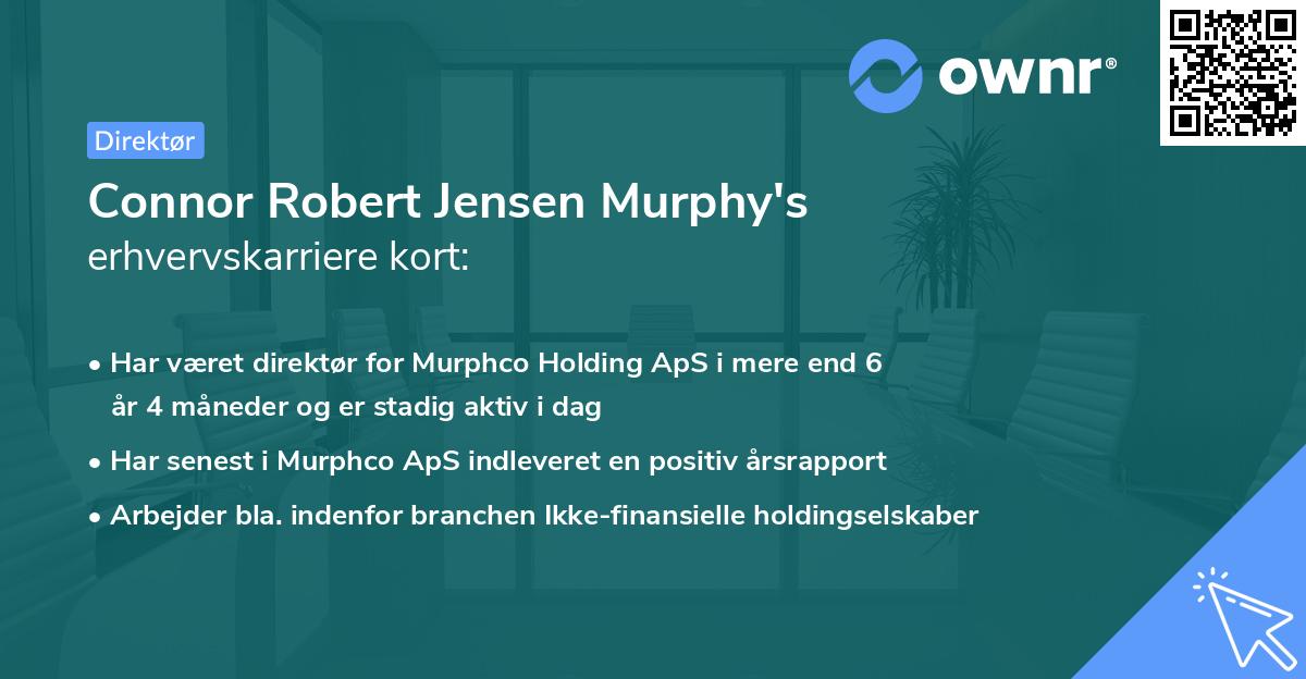 Connor Robert Jensen Murphy's erhvervskarriere kort