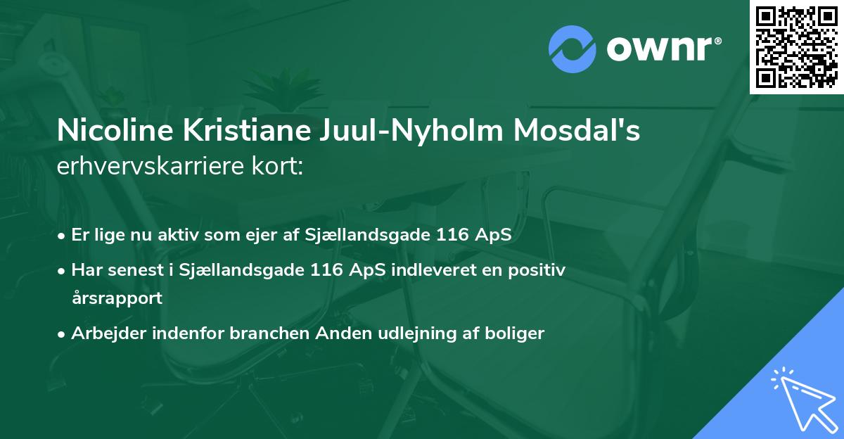 Nicoline Kristiane Juul-Nyholm Mosdal's erhvervskarriere kort
