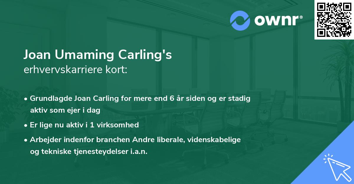 Joan Umaming Carling's erhvervskarriere kort