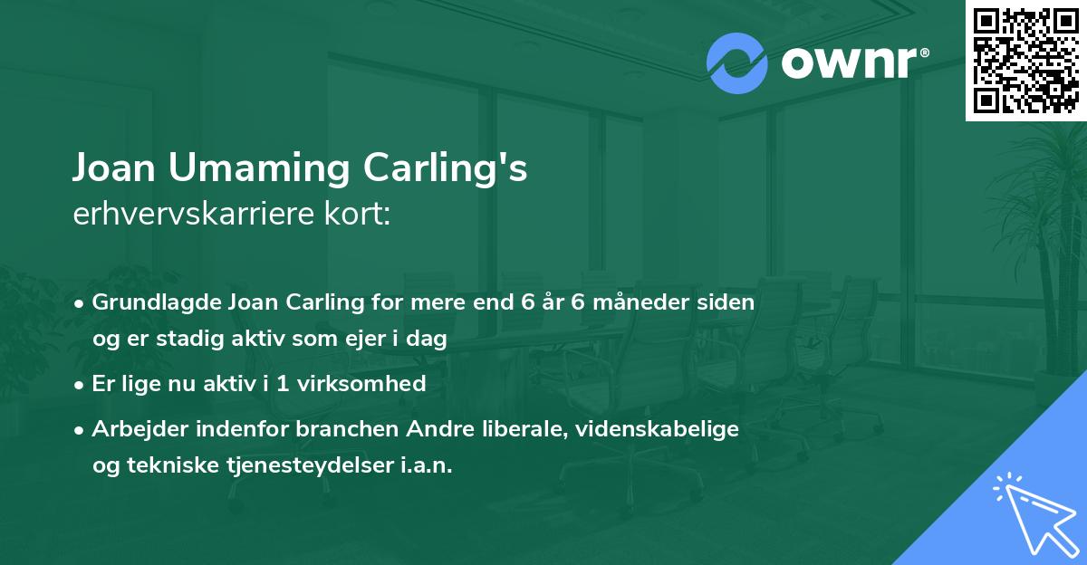 Joan Umaming Carling's erhvervskarriere kort