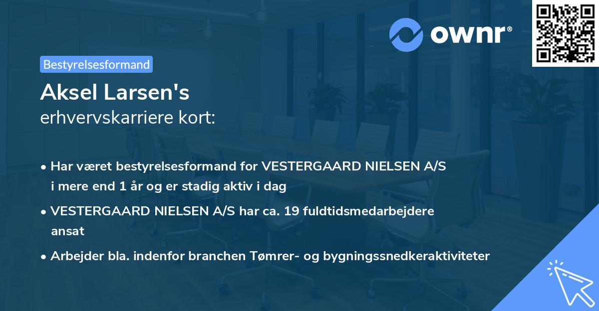 Aksel Larsen's erhvervskarriere kort