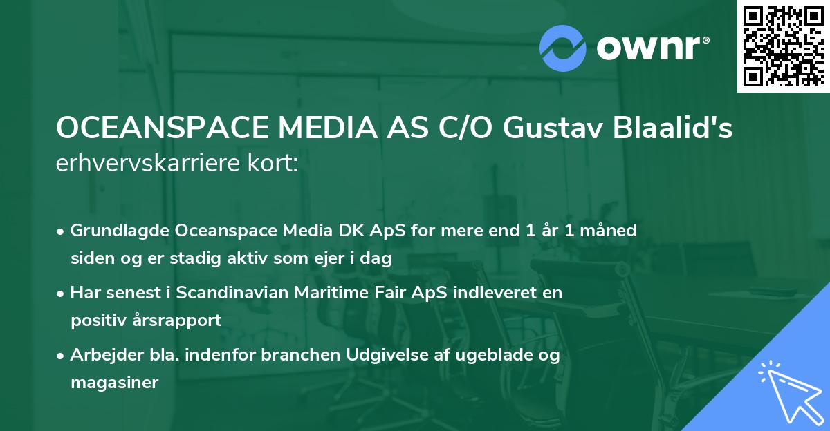 OCEANSPACE MEDIA AS C/O Gustav Blaalid's erhvervskarriere kort