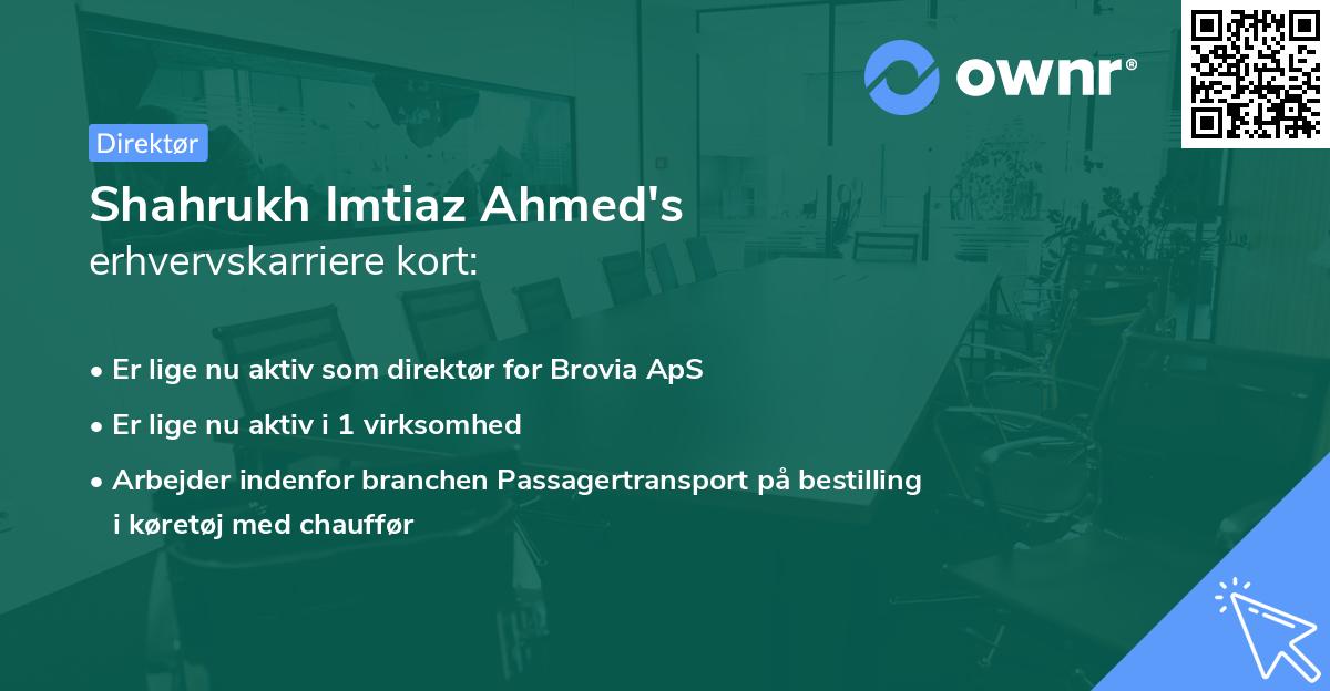 Shahrukh Imtiaz Ahmed's erhvervskarriere kort