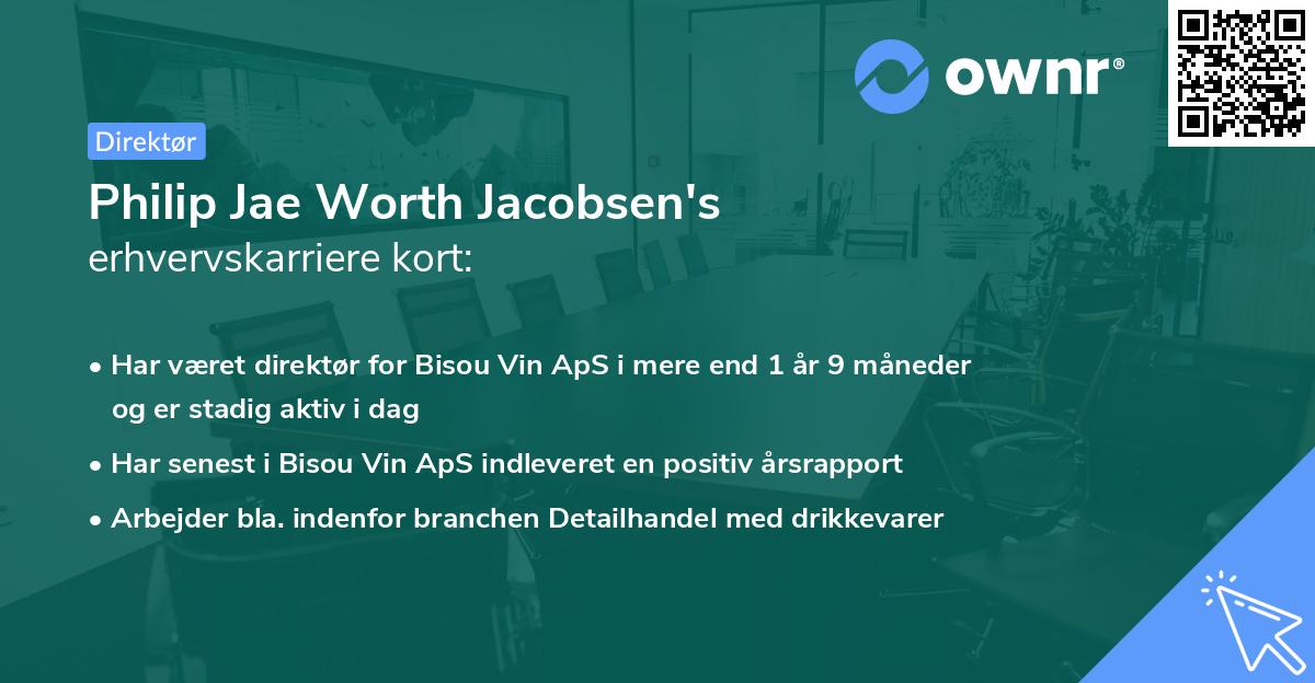 Philip Jae Worth Jacobsen's erhvervskarriere kort