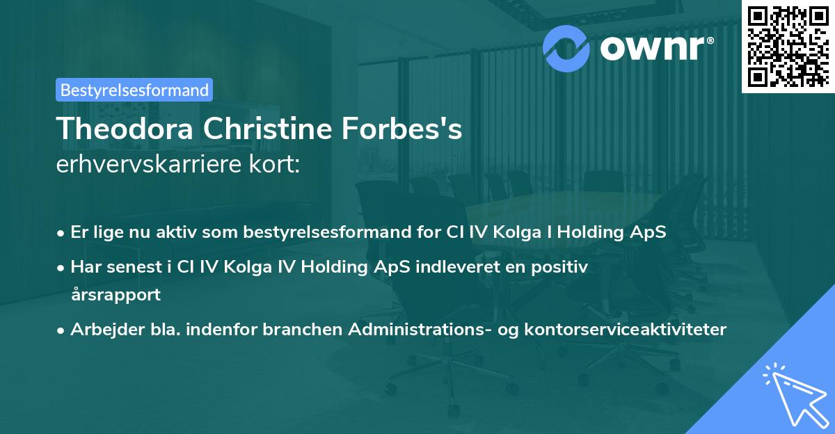 Theodora Christine Forbes's erhvervskarriere kort