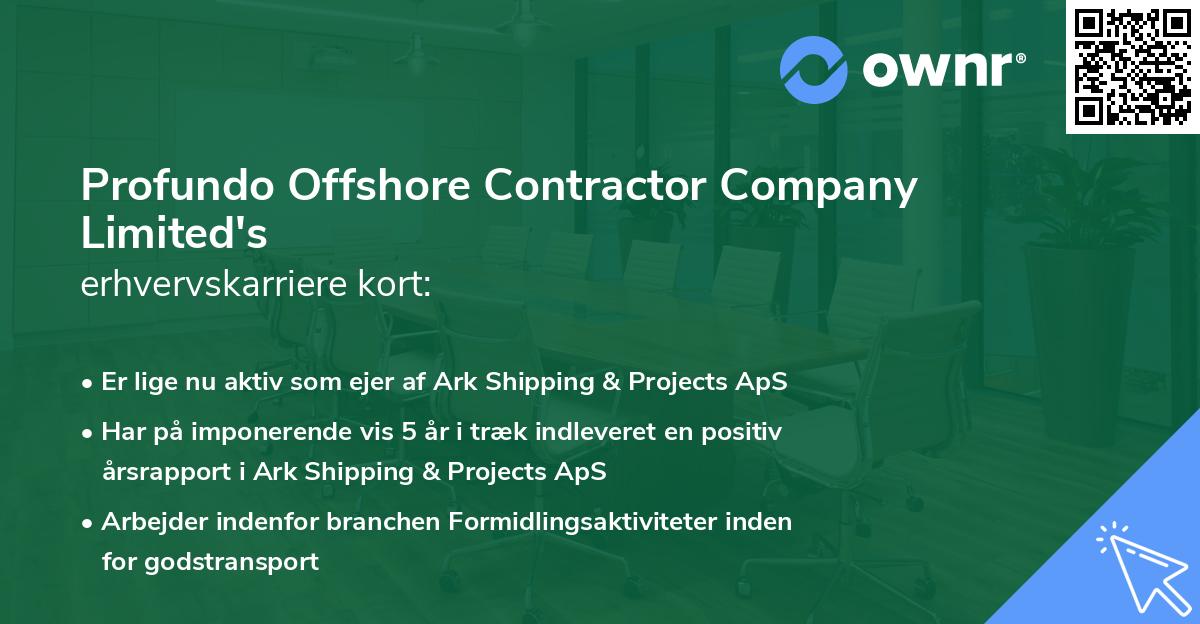 Profundo Offshore Contractor Company Limited's erhvervskarriere kort
