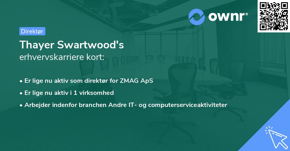 Thayer Swartwood's erhvervskarriere kort